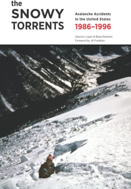 The Snowy Torrents: Avalanche Accidents in the United States 1986–1996