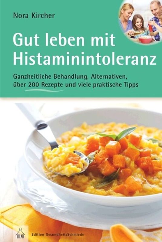 Gut leben mit Histaminintoleranz