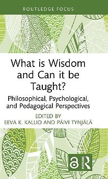 What is Wisdom and Can it be Taught?
