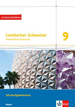 Lambacher Schweizer Mathematik 9. Ausgabe Bayern