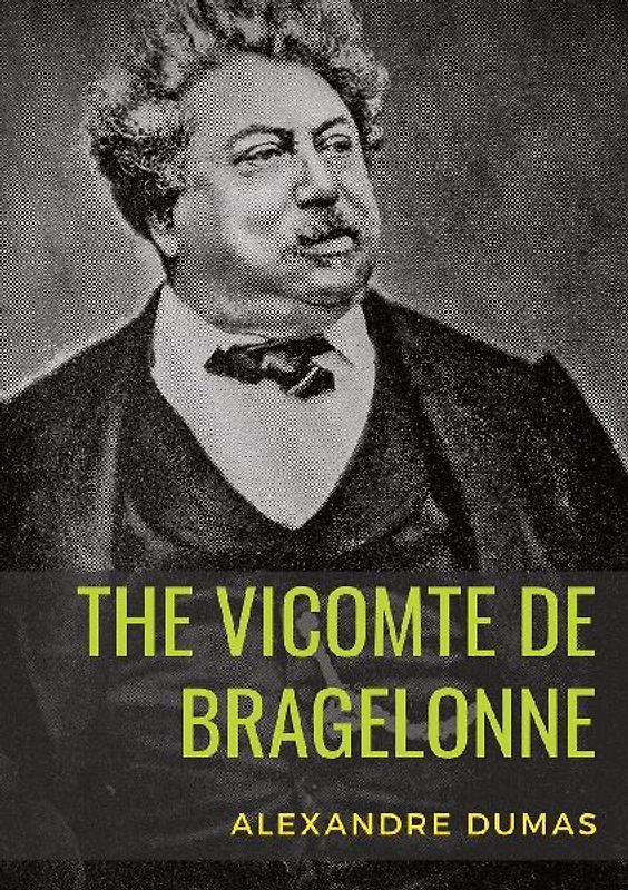 The Vicomte de Bragelonne