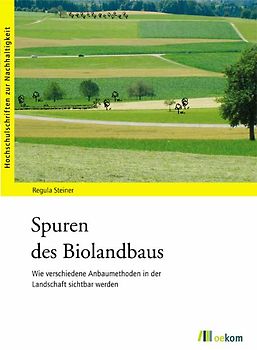 Spuren des Biolandbaus