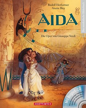 Aida (Das musikalische Bilderbuch mit CD und zum Streamen)