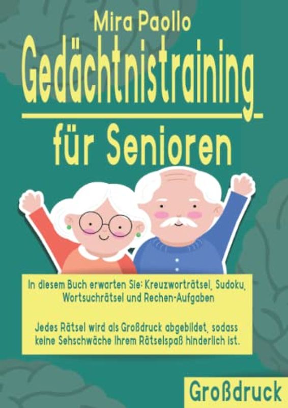 Gedächtnistraining für Senioren: Großdruck Gehirnjogging für Rentner | 100 Rätsel zum Training der kognitiven Fähigkeiten