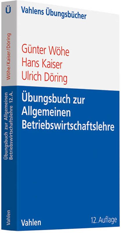 Übungsbuch zur Einführung in die Allgemeine Betriebswirtschaftslehre