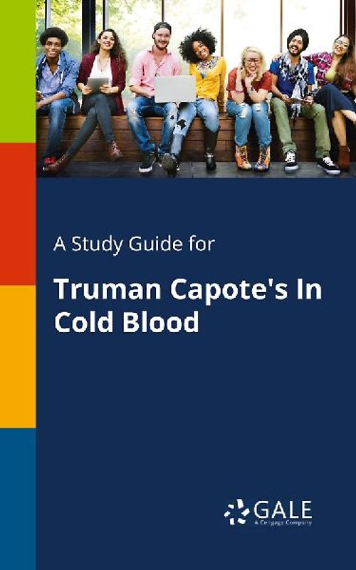 A Study Guide for Truman Capote's In Cold Blood