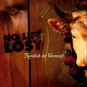 No Life Lost - Nördlich der Vernunft