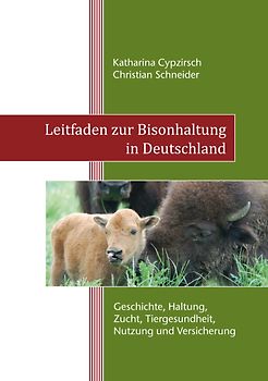 Leitfaden zur Bisonhaltung in Deutschland