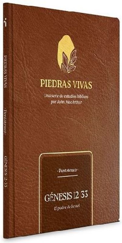 Piedras Vivas: Génesis 12-33 - Estudio Bíblico