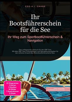 Ihr Bootsführerschein für die See: Ihr Weg zum Sportbootführerschein &amp; Navigation