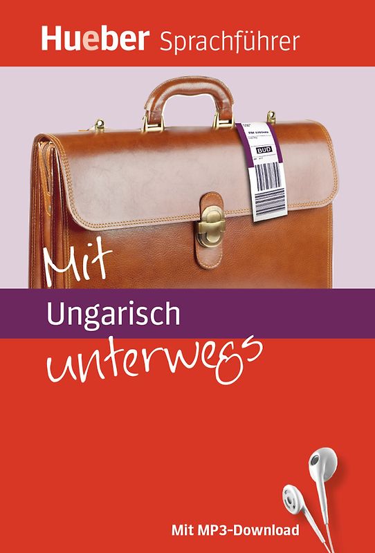 Mit Ungarisch unterwegs