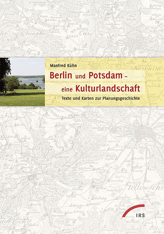 Berlin und Potsdam - eine Kulturlandschaft