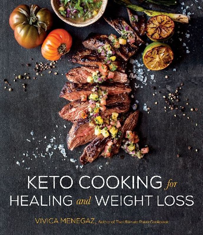 Keto Cooking for Healing and Weight Loss
