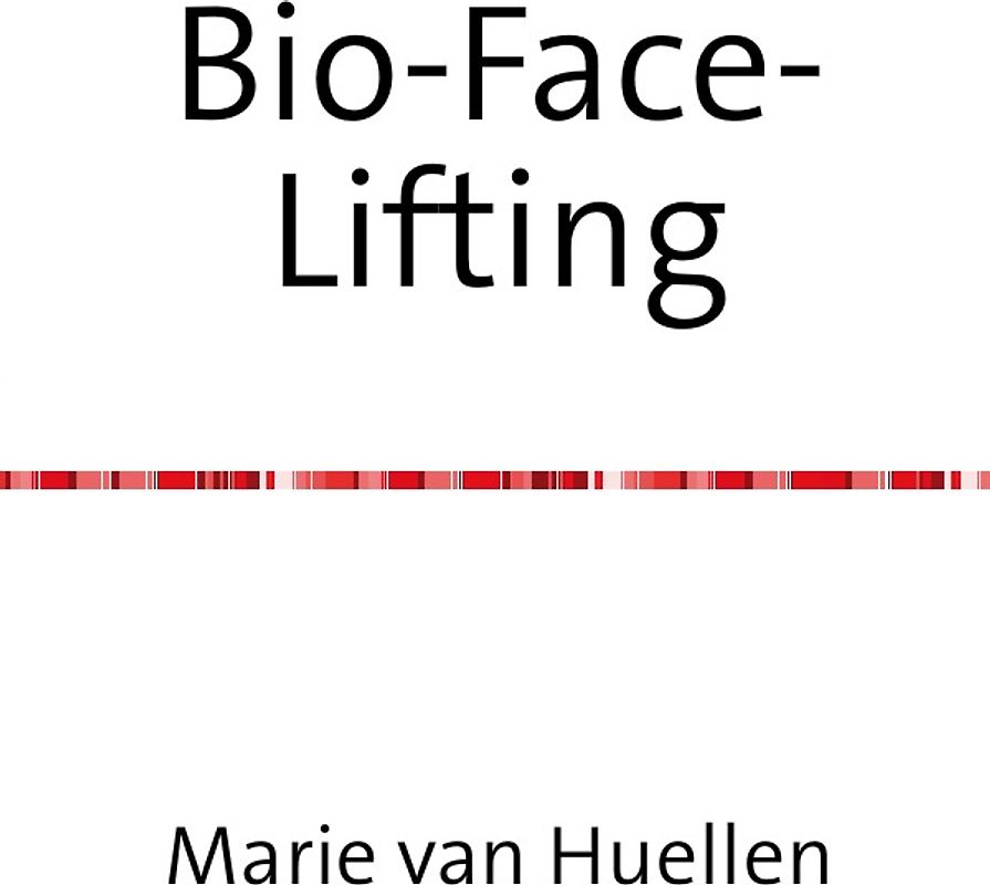 Bio-Face-Lifting