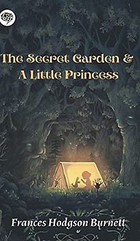 The Secret Garden & A Little Princess