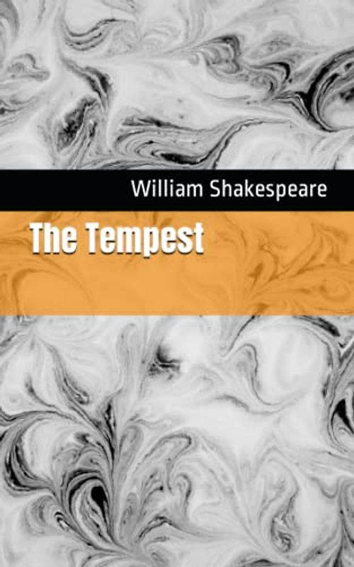 The Tempest: The 1623 Literary Comedy Play Classic (Annotated)