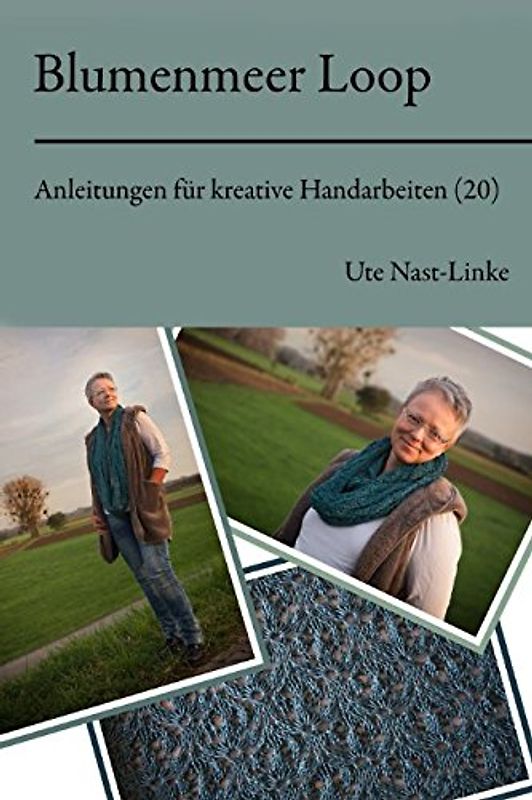Blumenmeer Loop (Anleitungen für kreative Handarbeiten, Band 20)