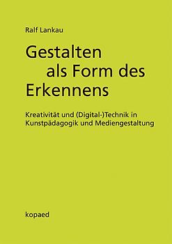 Gestalten als Form des Erkennens