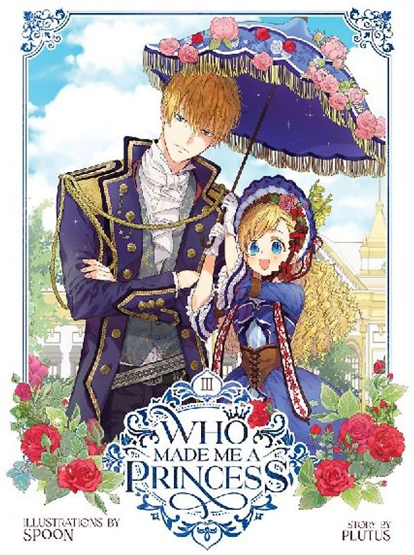 Who Made Me a Princess Vol. 3