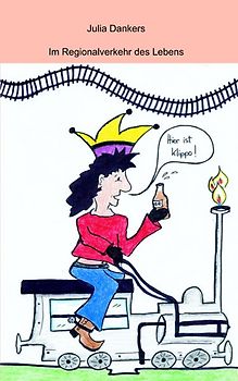 Im Regionalverkehr des Lebens