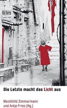 Die Letzte macht das Licht aus