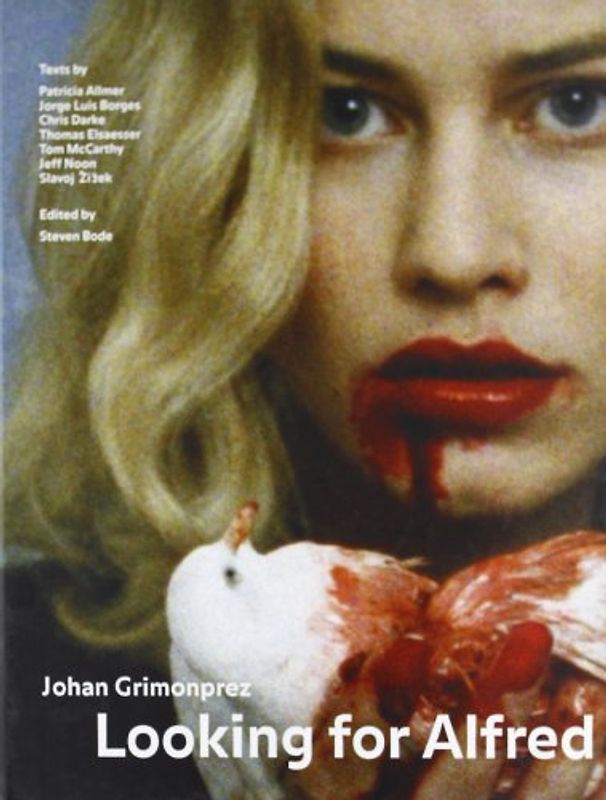 Johan Grimonprez: Looking for Alfred - Bode, Steven