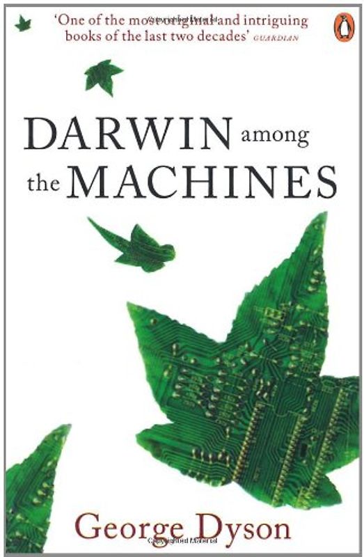 Darwin Among the Machines - Dyson, George