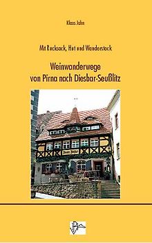 Weinwanderwege von Pirna nach Diesbar-Seußlitz