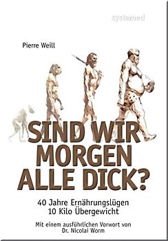 Sind wir morgen alle dick?