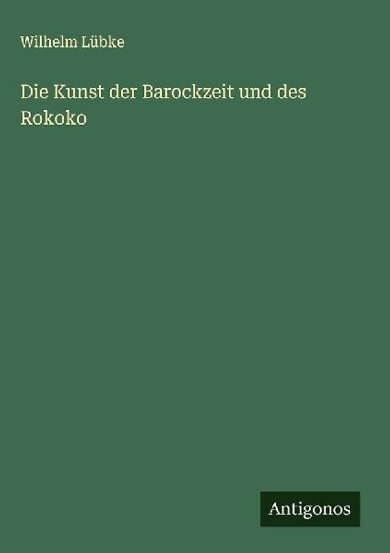 Die Kunst der Barockzeit und des Rokoko