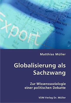 Globalisierung als Sachzwang