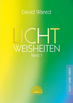 Lichtweisheiten Band 1