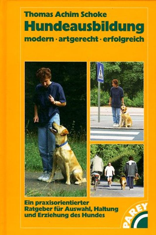 Hundeausbildung - modern, artgerecht, erfolgreich