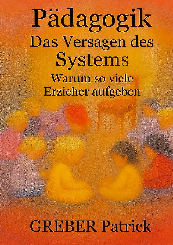 Pädagogik - Das Versagen des Systems