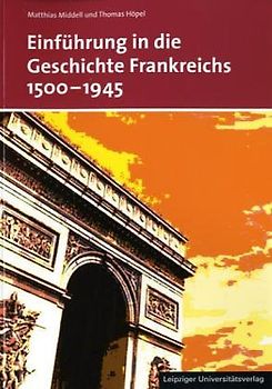 Einführung in die französische Geschichte 1500-1945