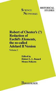 Robert of Chester’s Redaction of Euclid’s Elements, the so-called Adelard II Version