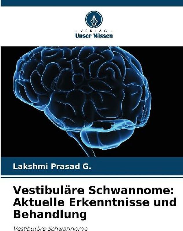 Vestibuläre Schwannome: Aktuelle Erkenntnisse und Behandlung