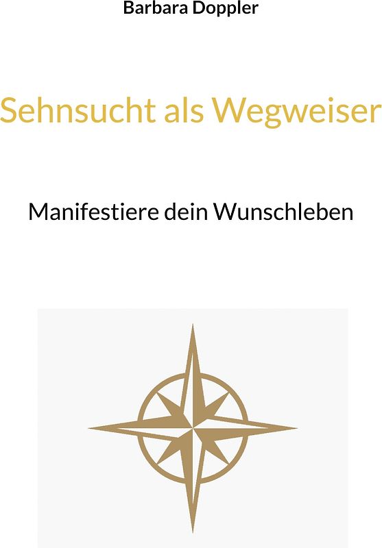 Sehnsucht als Wegweiser