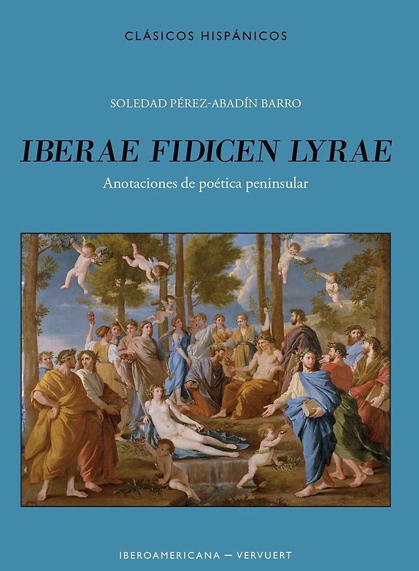 Iberae fidicen lyrae : anotaciones de poética peninsular