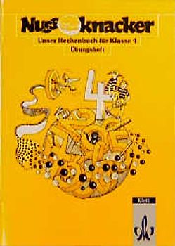 Unser Rechenbuch - Nussknacker - Ausgabe B für Nordrhein-Westfalen. Diese Ausgabe liegt in reformierter Rechtschreibung und Zeichensetzung vor / Übungsheft