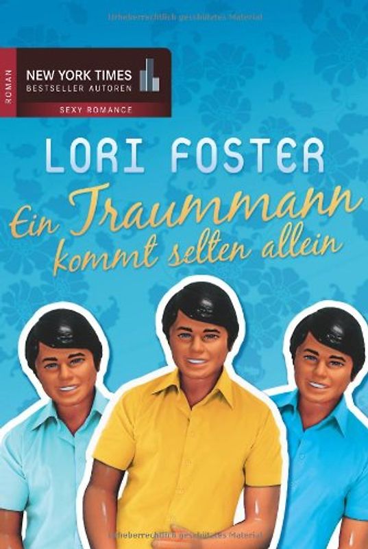 Ein Traummann kommt selten allein