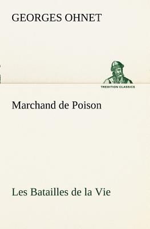 Marchand de Poison Les Batailles de la Vie