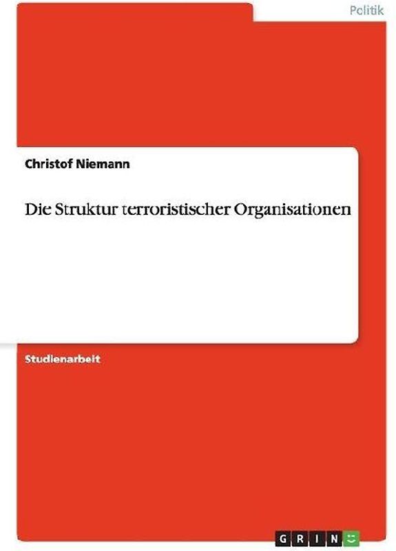 Die Struktur terroristischer Organisationen
