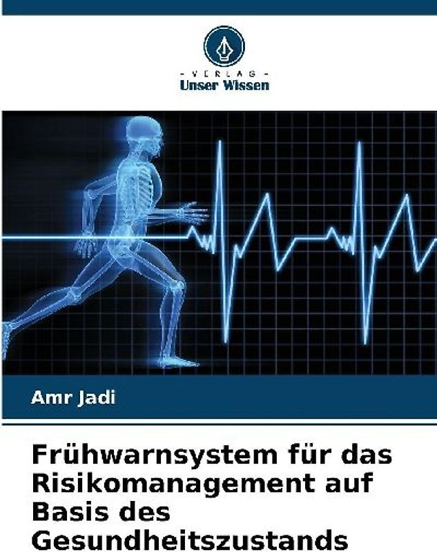 Frühwarnsystem für das Risikomanagement auf Basis des Gesundheitszustands