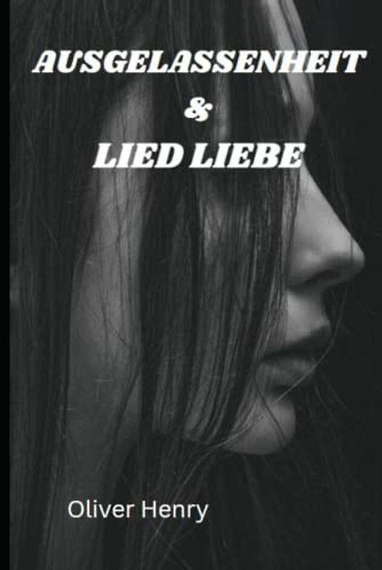 Ausgelassenheit & Lied Liebe