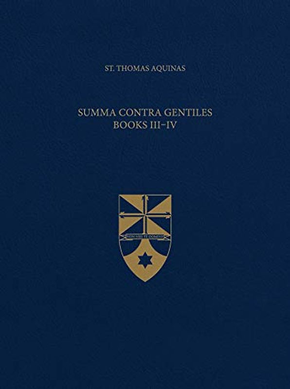 Summa Contra Gentiles, Books III & IV
