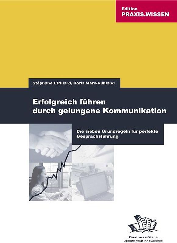 Erfolgreich Führen durch gelungene Kommunikation