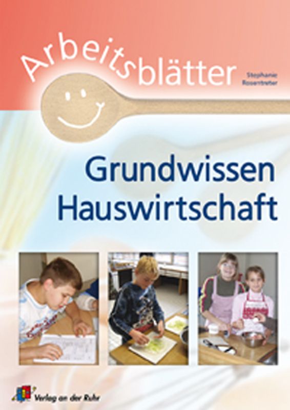 Arbeitsblätter Grundwissen Hauswirtschaft