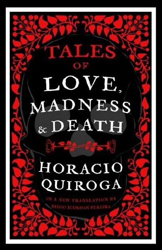 Tales of Love, Madness and Death