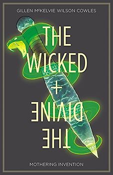 The Wicked + The Divine Volume 7: Mothering Invention